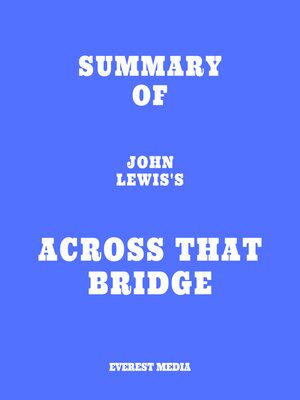 cover image of Summary of John Lewis's Across That Bridge